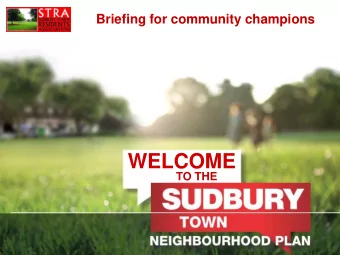 WELCOME  TO THE  #SudTwnNP  Briefing agenda    Welcome and introductions    What is a