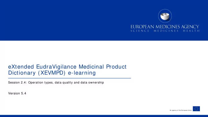 extended eudravigilance medicinal product dictionary