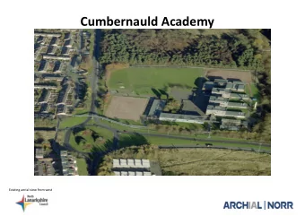 Cumbernauld Academy  Existing aerial view from west  Site Plan  Aerial view from South  Aerial view