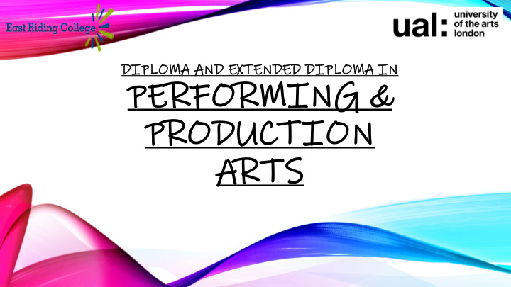 performing performing prod production uction arts arts
