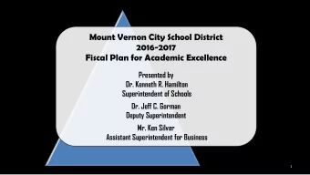 Mount Vernon City School District  2016-2017  Fiscal Plan for Academic Excellence  Presented by