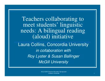 Teachers collaborating to  meet students linguistic  needs: A bilingual reading  (aloud)