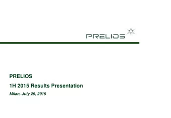 1H 2015 Results Presentation  Milan, July 29, 2015  2  PRELIOS GROUP Integrated management platform