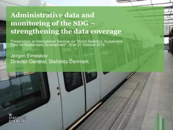 Administrative data and monitoring of the SDG   strengthening the data coverage Presentation at