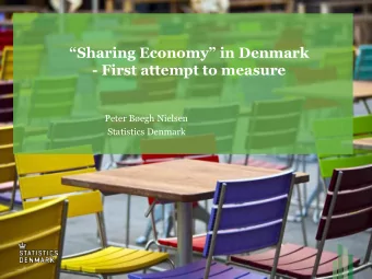 Sharing Economy in Denmark  - First attempt to measure  Peter Begh Nielsen  Statistics