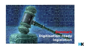 Digitisation-ready  legislation  DIGITAL DENMARK: DANES LOVE THE INTERNET!  SIDE:  2  4. JULI 2018