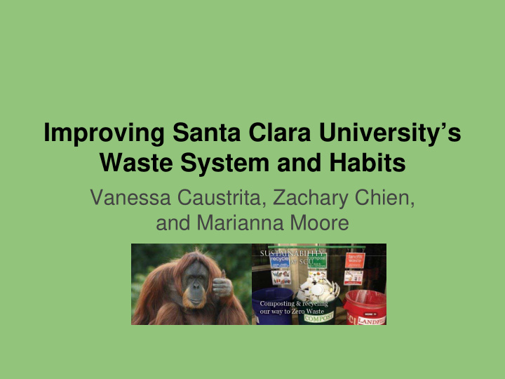 improving santa clara university s waste system and habits
