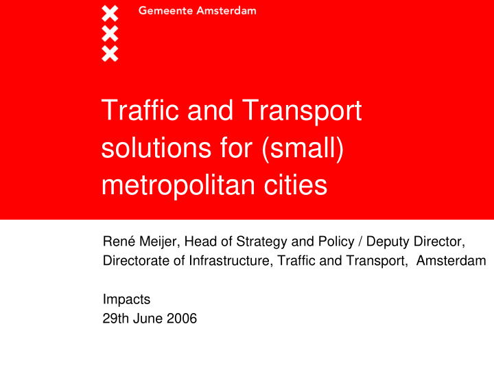 traffic and transport solutions for small metropolitan