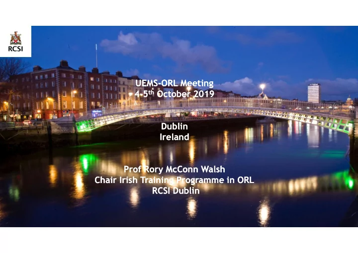 uems orl meeting uems orl meeting 4 5 th october 2019 4 5
