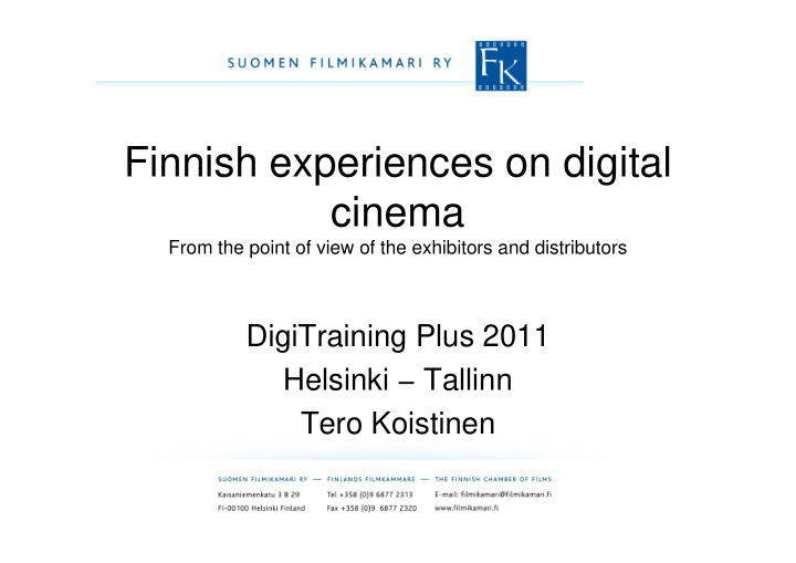 finnish experiences on digital cinema