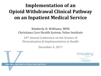 V CHRISTIANA CARE HEALTH SYSTEM  VALUE INSTITUTE  Christiana Care Team  Kimberly D. Williams,