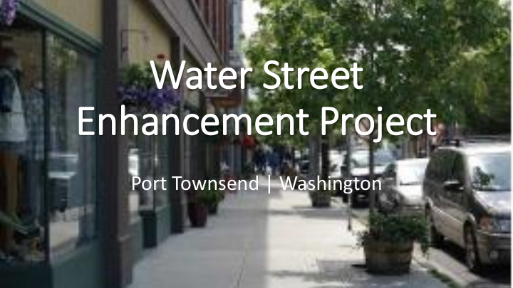 water street enhancement project