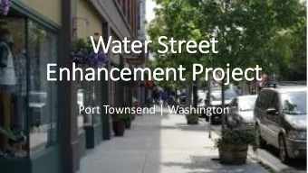 Water Street  Enhancement Project  Port Townsend | Washington  Water Street Enhancement Project