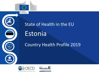 Estonia  Country Health Profile 2019  Contents  Health in Estonia    Risk Factors    The