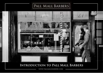 Introduction to Pall Mall Barbers  www.pallmallbarbers.com  WHO WE ARE  2018- 2019s Growth