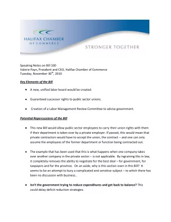 Speaking Notes on Bill 100  Valerie Payn, President and CEO, Halifax Chamber of Commerce Tuesday,