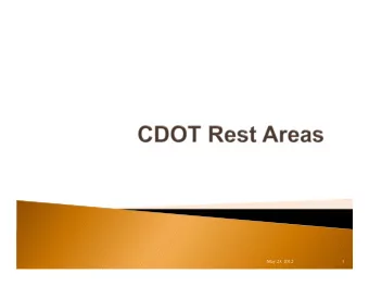 May 23, 2012  1  Overview of Rest Areas  Guidelines for Decisions  Preview of June