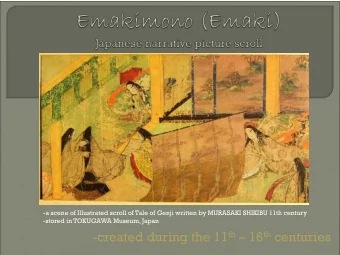 -created during the 11 th  16 th centuries  -a scene of Illustrated scroll of Tale of Genji
