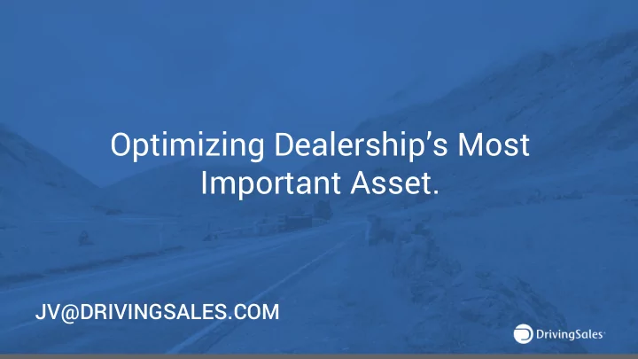 optimizing dealership s most important asset