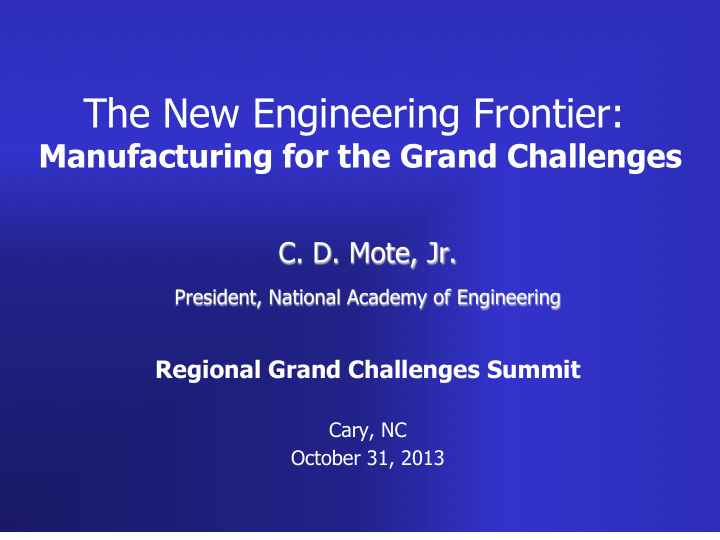 the new engineering frontier manufacturing for the grand