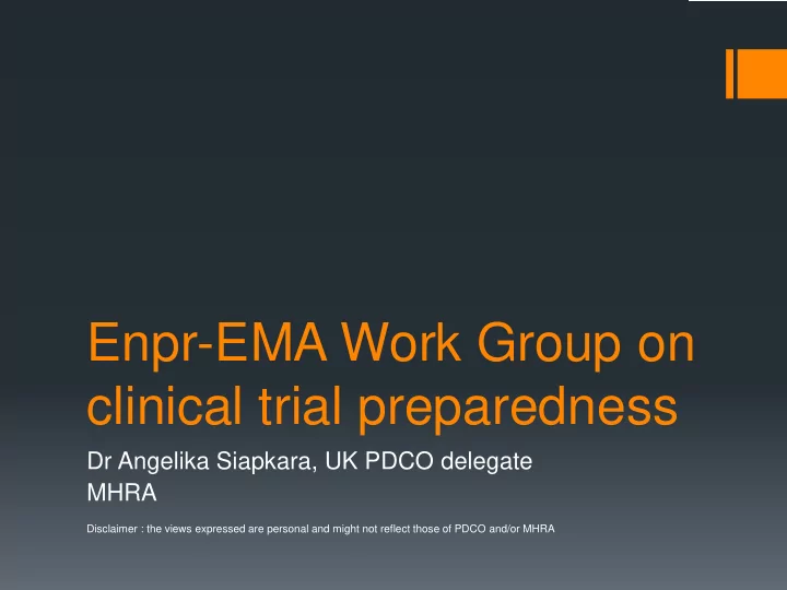 enpr ema work group on clinical trial preparedness