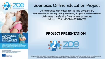 Zoonoses Online Education Proje  ject  Onlin  line cou  ourses wit  ith vid  videos for  or th  the