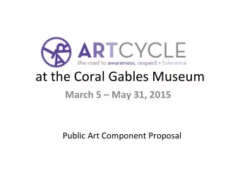 at  the  Coral  Gables  Museum    March  5    May  31,  2015