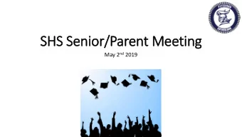 SHS Senior/Parent Meeting May 2 nd 2019  Getting on your path and staying on your  path...  Freedom