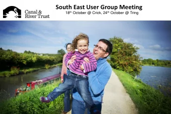South East User Group Meeting 18 th October @ Crick, 24 th October @ Tring Agenda  Water