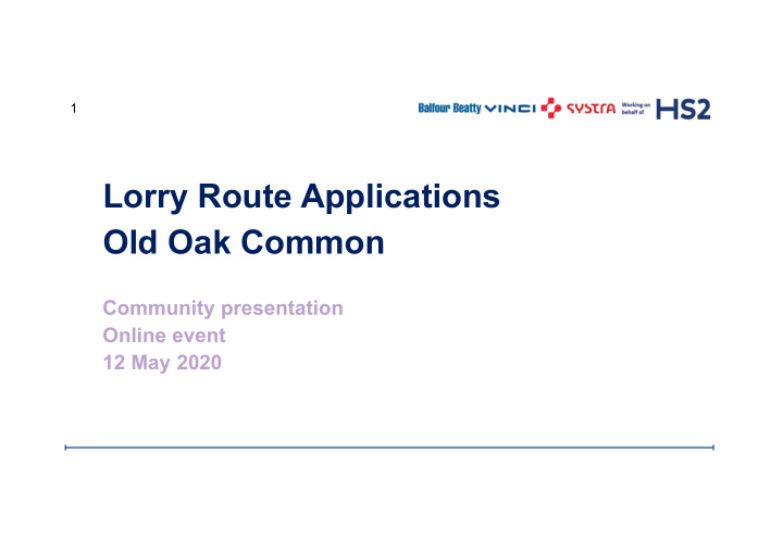 lorry route applications old oak common