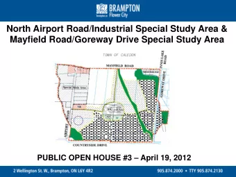 North Airport Road/Industrial Special Study Area &amp; Mayfield Road/Goreway Drive Special Study