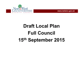 Draft Local Plan  Full Council 15 th September 2015  www.nwleics.gov.uk  Background  The Local