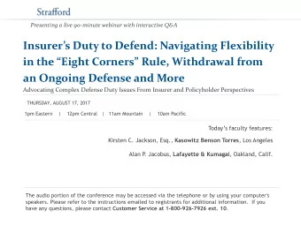 an Ongoing Defense and More  Advocating Complex Defense Duty Issues From Insurer and Policyholder