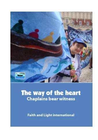 The way of the heart, chaplains bear witness  Paris, october 2016  To the coordinators and