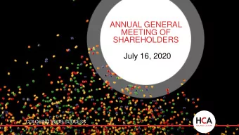 ANNUAL GENERAL  MEETING OF  SHAREHOLDERS  July 16, 2020  COLORING YOUR SUCCESS  1  1  OUR MISSION