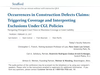 Presenting a live 90-minute webinar with interactive Q&amp;A  Occurrences in Construction Defects