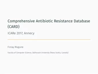 Comprehensive Antibiotic Resistance Database  (CARD)   Built around ontological principles