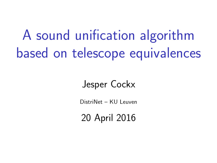 a sound unification algorithm based on telescope