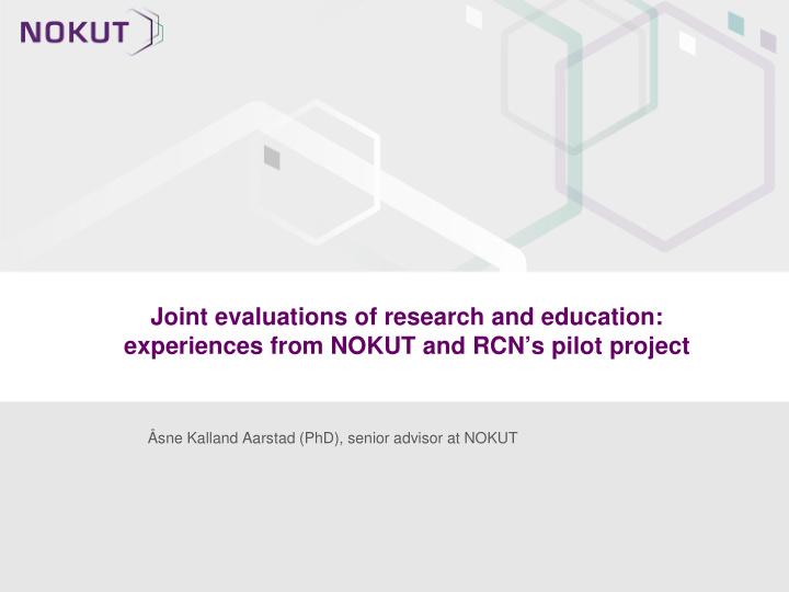 joint evaluations of research and education experiences