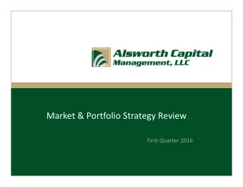 Market &amp; Portfolio Strategy Review  First Quarter 2016  Agenda  Market Review  Investment
