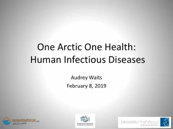 Human Infectious Diseases  Audrey Waits  February 8, 2019  NASA GISS
