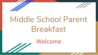 Middle School Parent  Breakfast  Welcome  Support System  Administration  Child Study Team