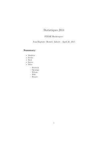 Statistiques 2014  FIXME Hackerspace  Jean-Baptiste (Rorist) Aubort - April 26, 2015  Summary