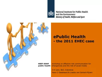 ePublic Health - the 2011 EHEC case ASEF-ASAP workshop on effective risk communication for public