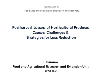 Postharvest Losses  of Horticultural Produce:  Causes, Challenges &amp;  Strategies for Loss
