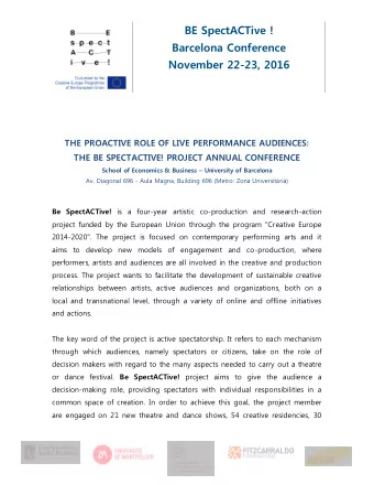 November 22-23, 2016  THE PROACTIVE ROLE OF LIVE PERFORMANCE AUDIENCES:  THE BE SPECTACTIVE!