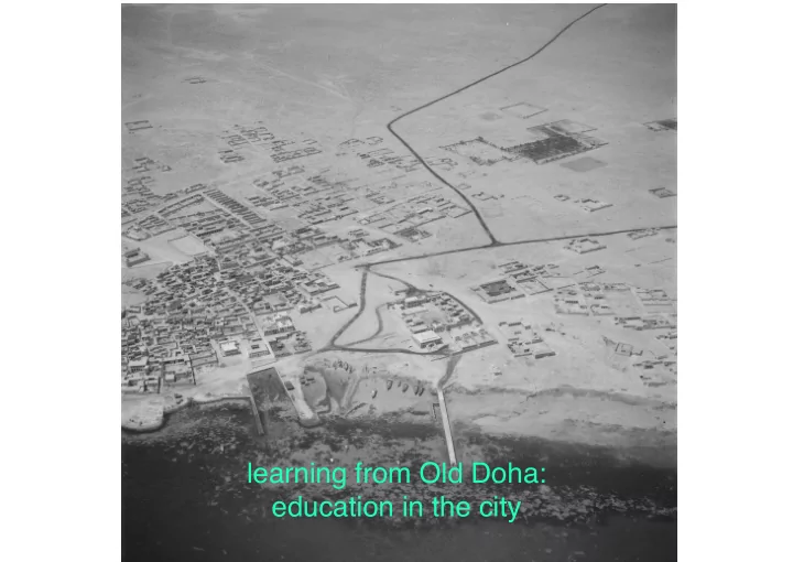 learning from old doha education in the city