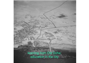 learning from Old Doha:  education in the city  Medical center !  Government Residential ! building