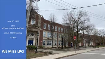 WE MISS LPCI  CALL DETAILS  Wednesday June 3rd 7:30 pm  LPCI School Council Meeting  Join Zoom