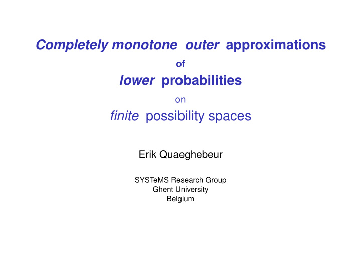completely monotone outer approximations